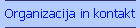 Organizacija in kontakt